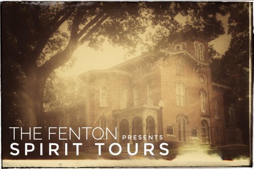 The Fenton Presents Spirit Tours