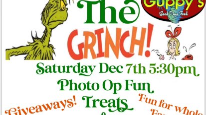 At Guppy's The Grinch Saturday December 7