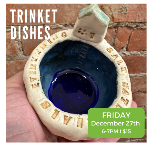 Trinket Dishes Friday December 27