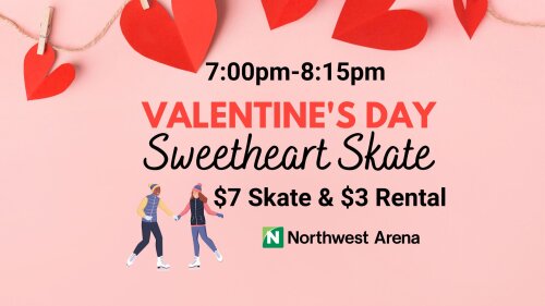 Valentine's Day Sweetheart Skate Northwest Arena