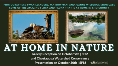 At Home in Nature Chautauqua Watershed Conservancy Lakewood Memorial Library