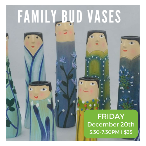 Family Bud Vases Friday December 20