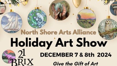 North Shore Arts Alliance Holiday Art Show December 7 and 8 21 Brix Winery