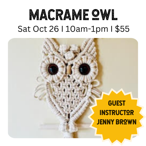 Macrame Owl Saturday October 26