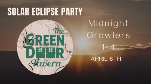 Solar Eclipse Party The Green Door Tavern The Midnight Growlers April 8 1-4PM