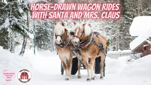 Horse-Drawn Wagon Rides with Santa and Mrs. Claus