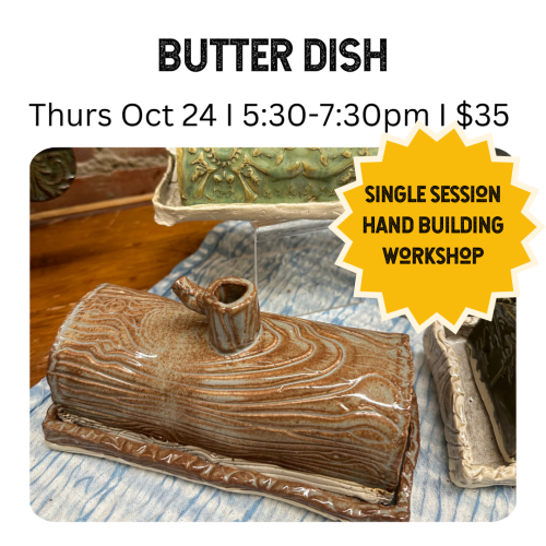 Butter Dish Thursday October 24