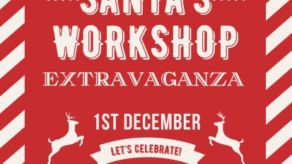 Santa's Workshop Extravaganza 1st December