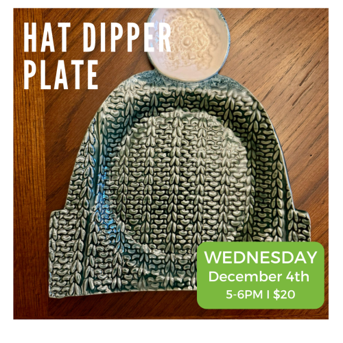 Hat Dipper Plate Wednesday December 4