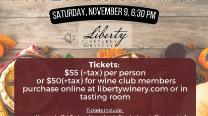 Friendsgiving Saturday November 9 Liberty Vineyards and Winery